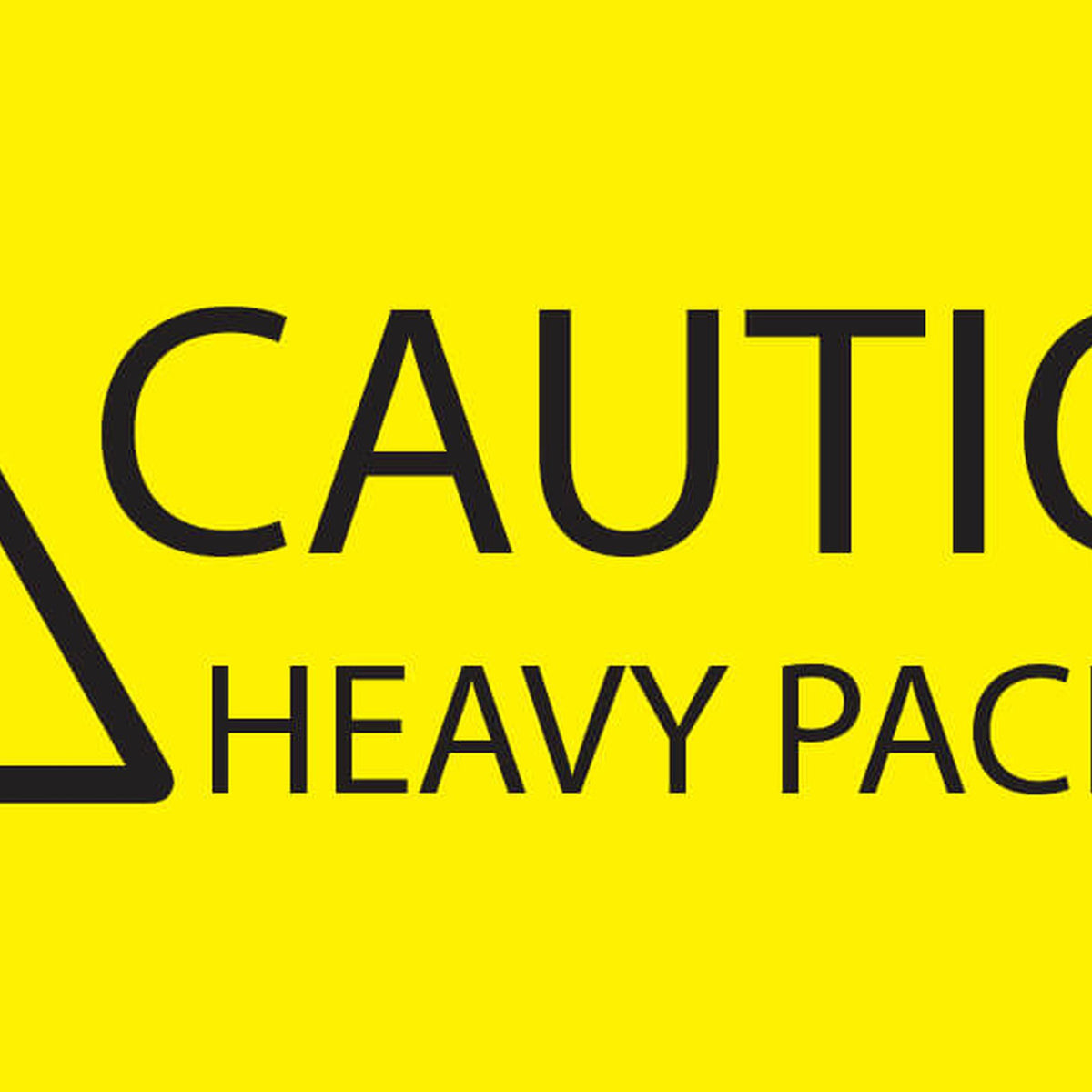 Caution heavy Package Labels